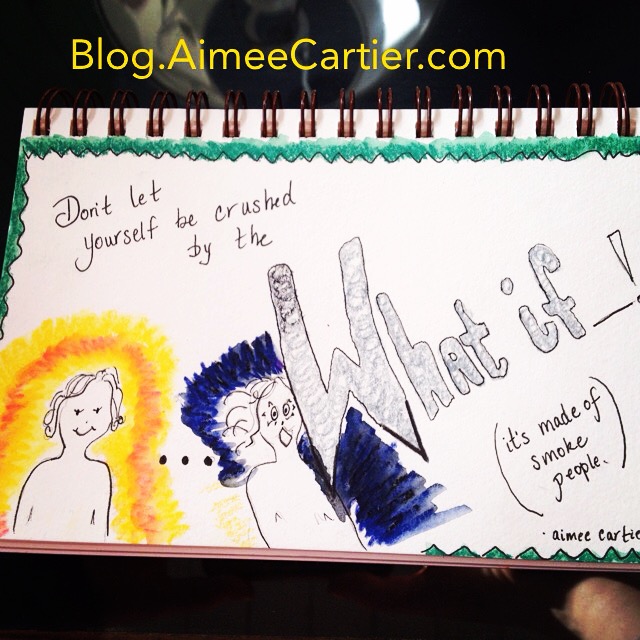 What you should know about the hope crushing WHAT IFs Aimee Cartier blog
